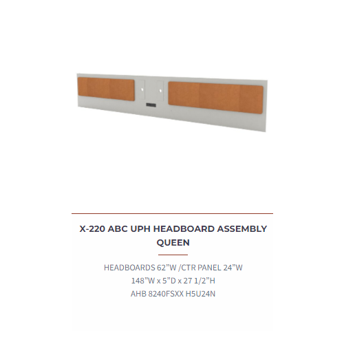 UPH HEADBOARD ASSEMBLY QUEEN X-220 A/B/C